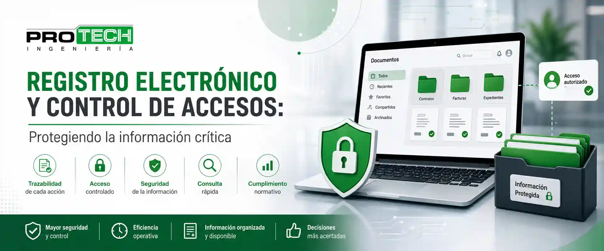 Registro electrónico y control de accesos protegiendo la información crítica